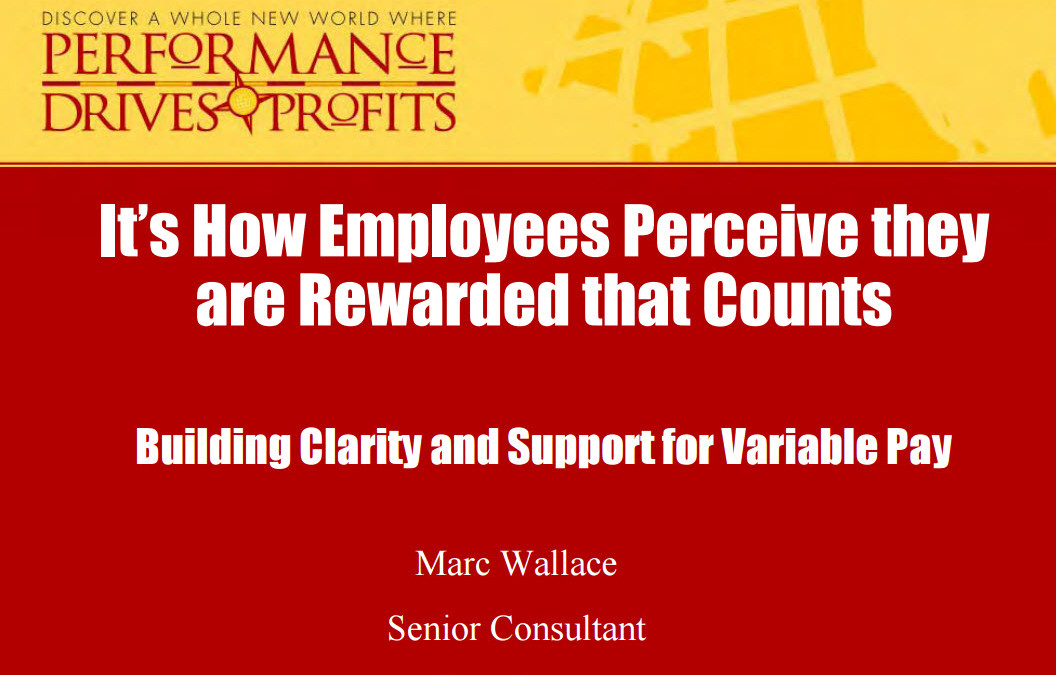 It’s How Employees Perceive They are Awarded that Counts